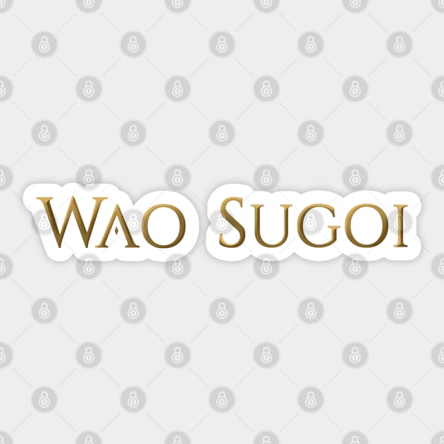 Wao Sugoi [FFXIV] Sticker by BanannaWaffles